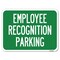 Signmission Employee Recognition Parking Heavy-Gauge Aluminum Rust Proof Parking Sign, 18" x 24", A-1824-24562 A-1824-24562 - alternate 1